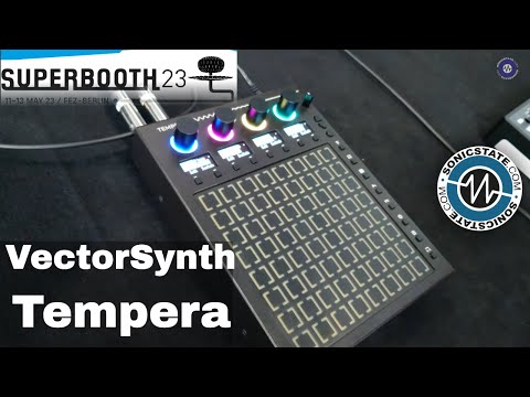 Superbooth 2023: Tempera Granular Synth From The Vector Synth People