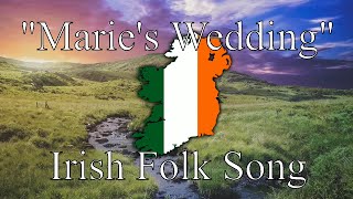 "Marie's Wedding" - Irish Folk Song