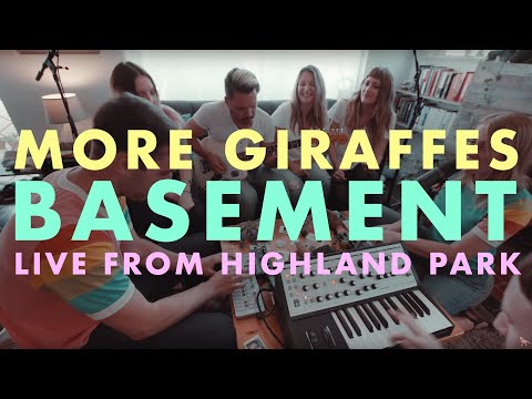 MORE GIRAFFES - BASEMENT Live from Highland Park