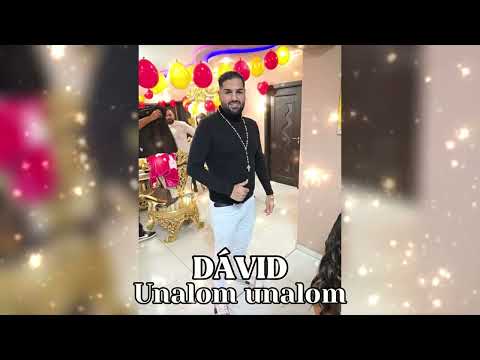Dávid 2026 - Unalom unalom (Hallgató)
