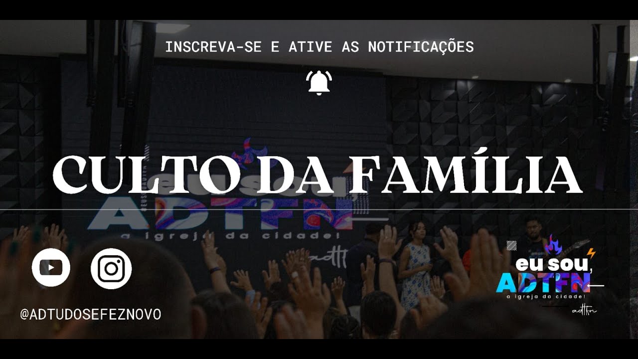 CULTO DA FAMÍLIA - 22/09