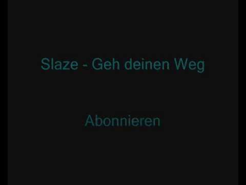Slaze - Geh deinen Weg