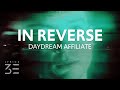 Daydream Affiliate In Reverse Lyrics