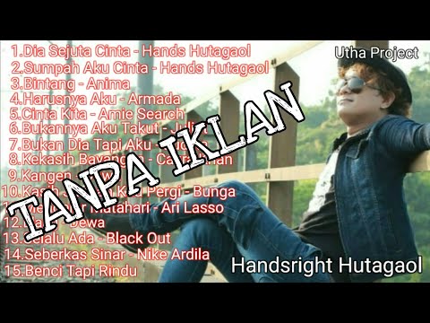 Kumpulan Lagu Indonesia Terpopuler | Handsright Hutagaol