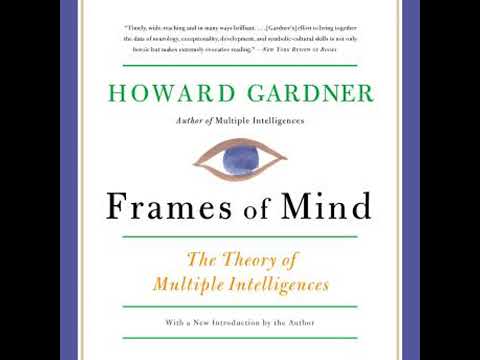 Frames of Mind: The Theory of Multiple Intelligences - Howard E Gardner