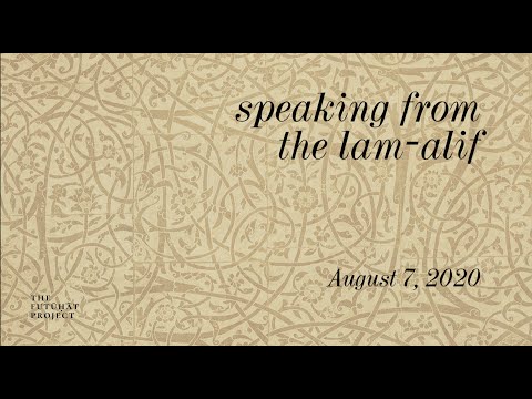 Speaking from the lam-alif - Insights from (Muhyiddin) Ibn Arabi