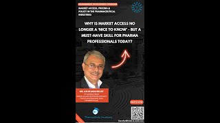 Why is market access no longer a nice to know but a must-have skill for pharma professionals today?