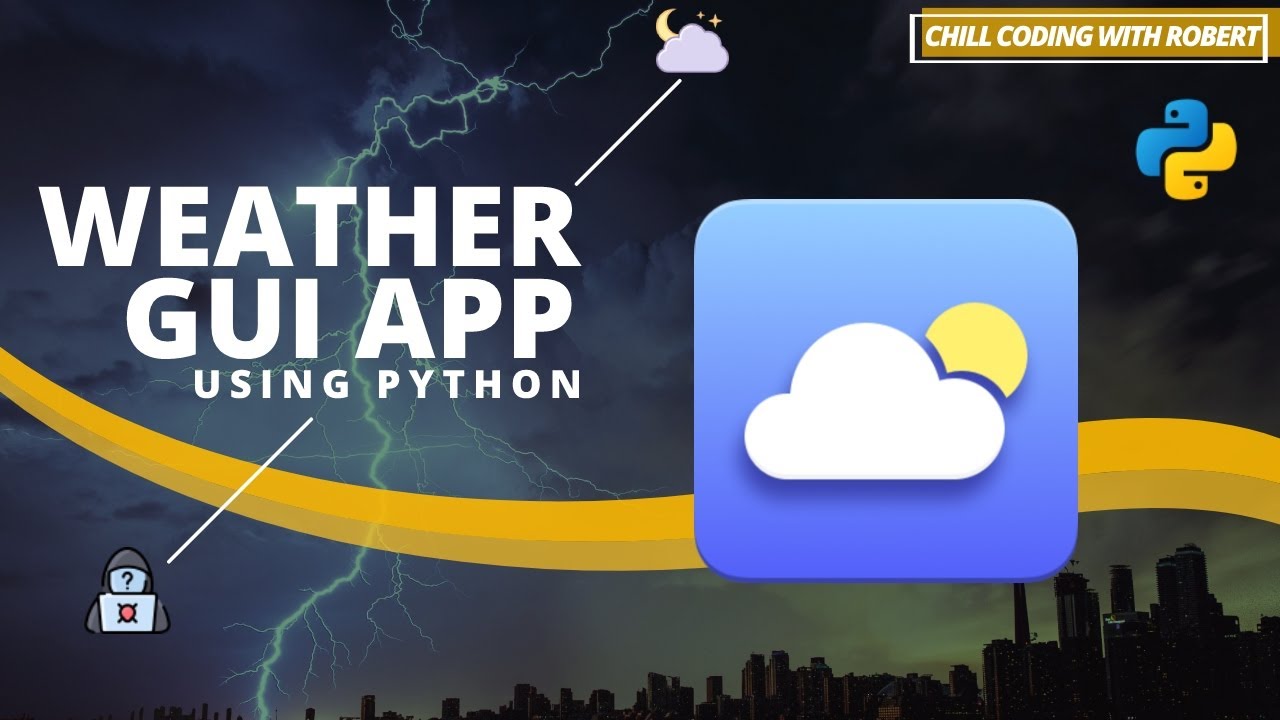 CREATE WEATHER APP USING AN API IN PYTHON | PYTHON GUI PROJECT - NO TALKING 2022