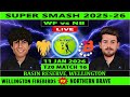 Wellington Firebirds Vs Northern Brave WF Vs NB 16th Match Of Super Smash 2025 26 NB Vs WF