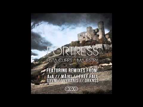 Fista Cuffs and Majestry - Fortress (AaA remix)