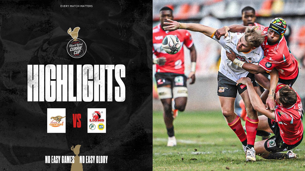 Toyota Cheetahs v Fidelity ADT Lions | Carling Currie Cup | 19 July