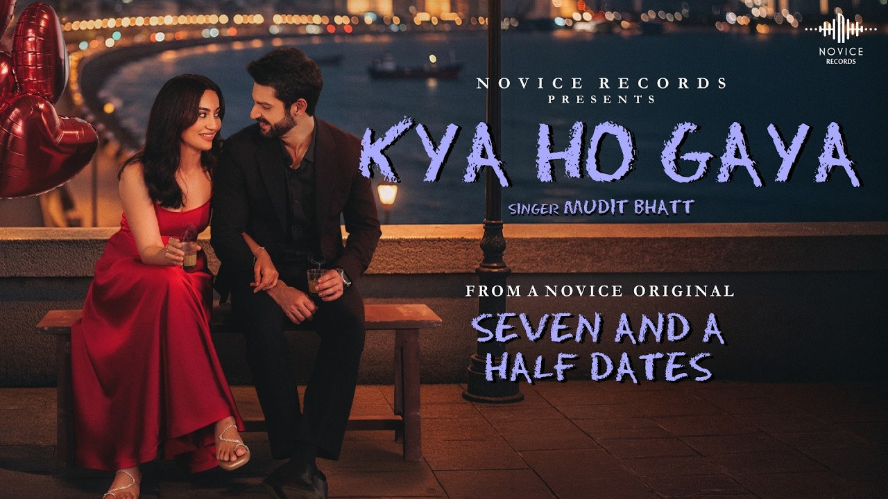 Kya Ho Gaya Lyrics | Mudit Bhatt