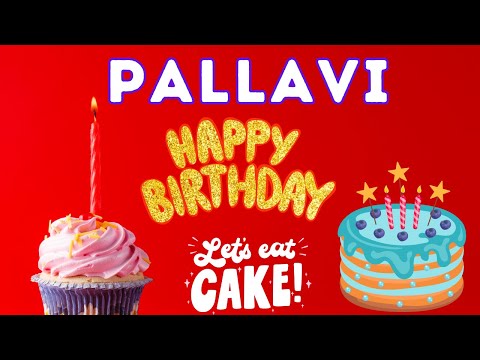 Happy Birthday Pallavi, Birthday of Pallavi, Best Birthday Wishes, hbd