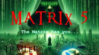The Matrix 5 : Resurgence | Teaser Trailer | Keanu Reeves & Warner Bros