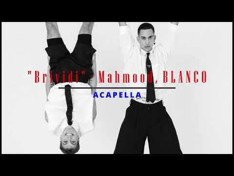 ACAPELLA Brividi - Mahmood, BLANCO