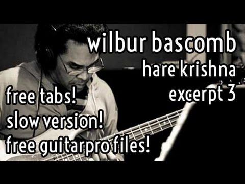 Lesson #13 // Wilbur 'Bad' Bascomb - Hare Krishna (excerpt 3)