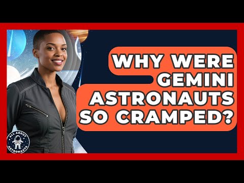 Why Were Gemini Astronauts So Cramped? - All About Astronauts
