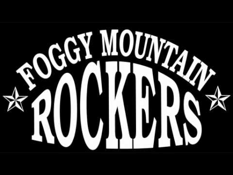 Foggy Mountain Rockers - ANgel heart