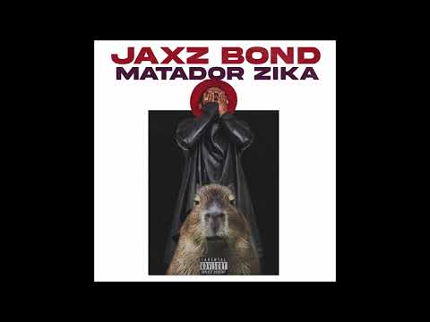 Jaxz Bond, Dagrace & Dois Africanos - "MATADOR ZIKA" OFFICIAL VERSION