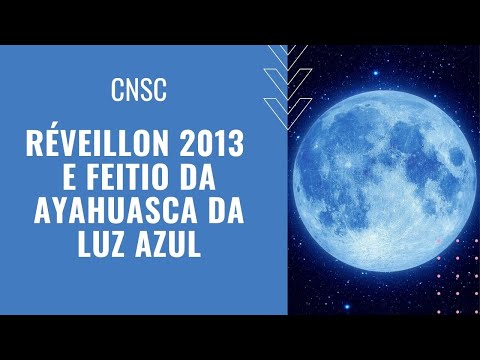 Réveillon 2013 e Feitio da Ayahuasca da Lua Azul