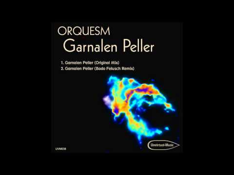 Orquesm - Garnalen Peller (Bodo Felusch Remix)