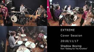 20181117 EXTREME Cover Session 26 Shadow Boxing