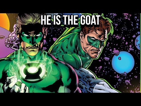 WHY HAL JORDAN IS THE GREATEST GREEN LANTERN EVER!