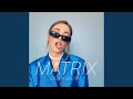 MATRIX
