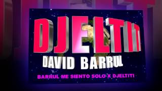 david barrul me siento solo remix  x DJELTITI