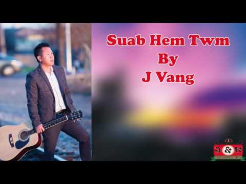 Suab Hem Twm By J Vang