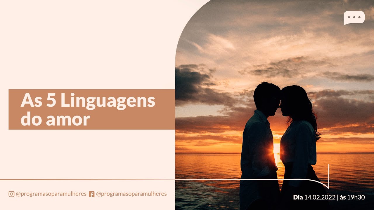 As 5 linguagens do amor | SÓ PARA MULHERES