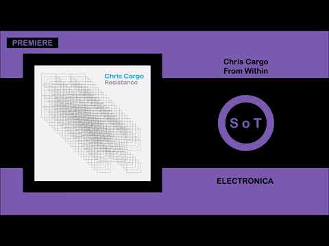 Chris Cargo - From Within (Original Mix) [PREMIERE] [Electronica] [If You Wait]