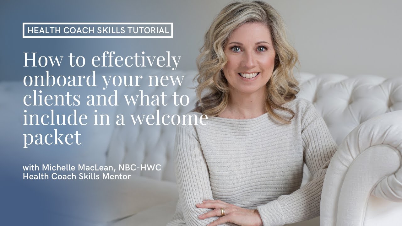 How to effectively onboard your new health coaching clients and what to include in a welcome packet