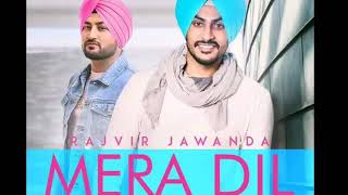 Mera dil rajvir jawanda new song