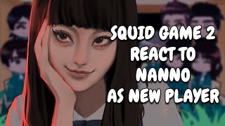 Squid Game S2 React To Nanno As New Player || Gacha React