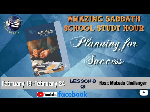 Planning for Success | Amazing Sabbath School Lesson Study Hour 8 Q1 2023