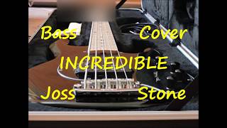 Joss Stone Incredible (BASS COVER)