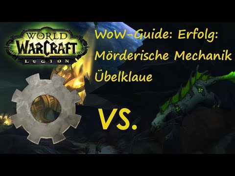 WoW-Guide: Erfolg: Mörderische Mechanik - Übelklaue
