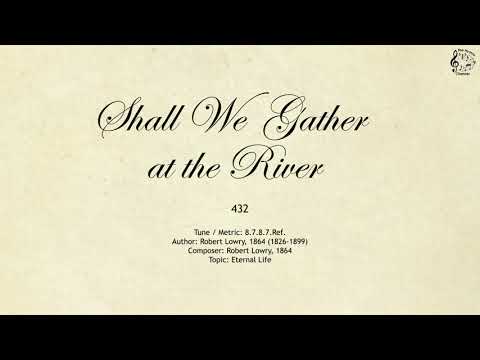 432 Shall We Gather at the River || SDA Hymnal || The Hymns Channel