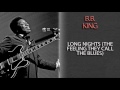 B.B. KING - LONG NIGHTS (THE FEELING THEY CALL THE BLUES)