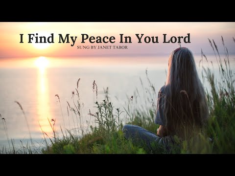 I Find My Peace in You Lord (Song and Lyrics)