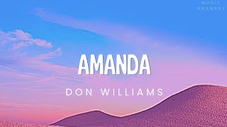 Don Williams - Amanda (Lyrics)