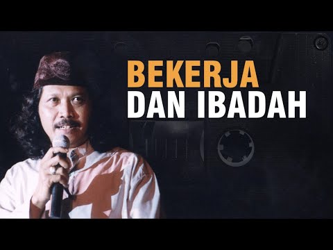 Mbah Nun: Bekerja Dan Ibadah