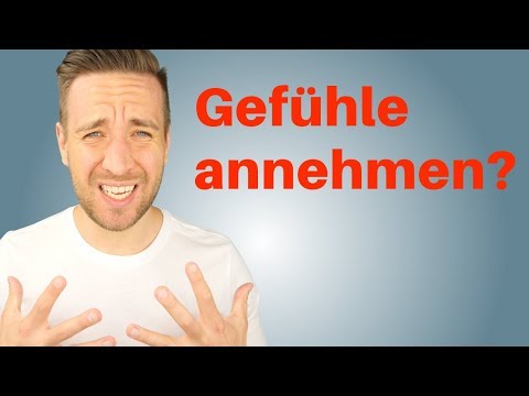 Wie du es schaffst, deine Gefühle anzunehmen (und zu heilen)