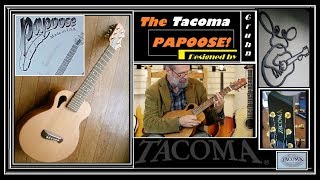 Video thumbnail for The TACOMA PAPOOSE - THE GEORGE GRUHN ® GUITAR SHOW (S3) by THE MUSICIAN NETWORK (TMNtv)
