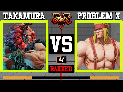 SFV CE 🥋 Takamura (akuma) VS (alex) Mouz | ProblemX