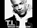 T I What You Know Instrumental