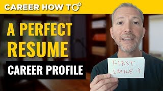 How to Write the Perfect Resume Career Profile