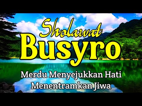 Sholawat Pembuka Rezeki Penyejuk Hati, Sholawat Busyro, Sholawat Pelancar Rezeki, Sholawat Nabi