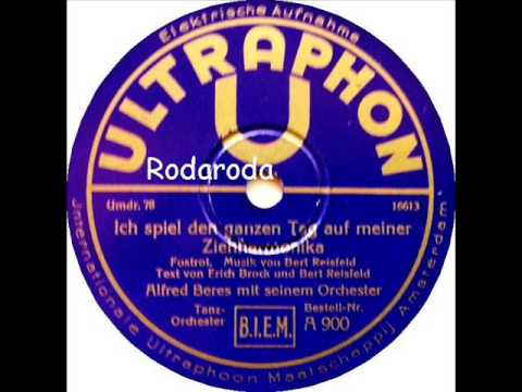 Ich spiel den ganzen Tag auf meiner Ziehharmonika   Alfred Beres